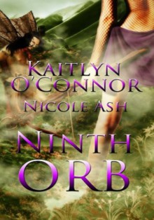 Ninth Orb - Kaitlyn O'Connor,Nicole Ash