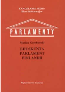 Eduskunta - parlament Finlandii - Marian Grzybowski