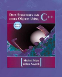 Data Structures and Other Objects Using C++ (2nd Edition) - Michael Main, Walter J. Savitch