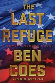 The Last Refuge - Ben Coes