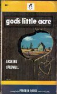 God's Little Acre - Erskine Caldwell