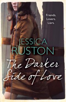 The Darker Side of Love - Jessica Ruston