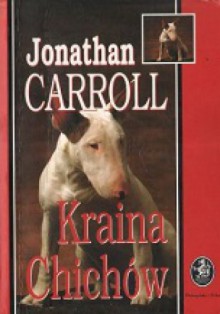 Kraina Chichów - Jonathan Carroll