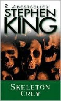 Skeleton Crew - Stephen King