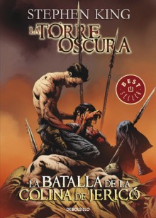 La batalla de la colina de Jericó (La Torre Oscura, #5) - Robin Furth, Peter David, Jae Lee, Richard Isanove