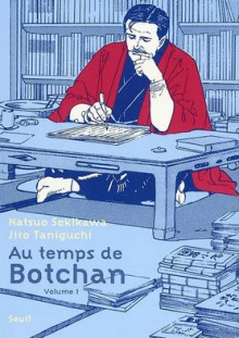 Au temps de Botchan, volume 1 - Natsuo Sekikawa, Jirō Taniguchi, Sōseki Natsume