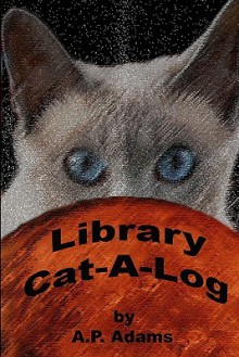 Library Cat-A-Log - A.P. Adams