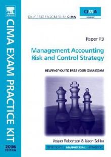 Cima Exam Practice Kit Management Accounting Risk and Control Strategy - Jaspar Robertson