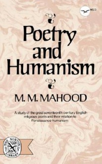 Poetry and Humanism - M.M. Mahood