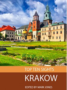 Top Ten Sights: Krakow - Mark Jones