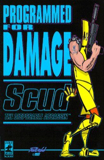 Scud: The Disposable Assassin Vol. 2 - Programmed For Damage - Rob Schrab, Mondy Carter, Dan Harmon