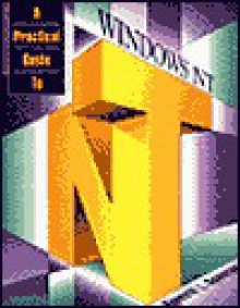 A Practical Guide to Windows NT - Kenneth L. Spencer