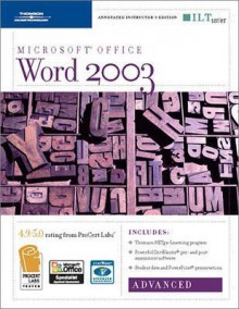 Word 2003: Advanced, 2nd Edition + Certblaster & CBT, Instructor's Edition - Axzo Press