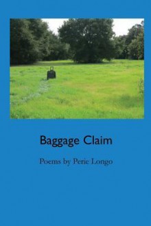 Baggage Claim - Perie Longo