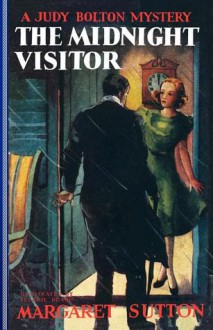 The Midnight Visitor (Judy Bolton Mysteries, #12) - Margaret Sutton, Pelagie Doane