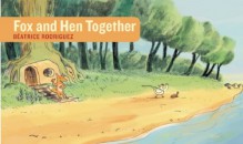 Fox and Hen Together - Béatrice Rodriguez