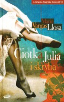 Ciotka Julia i skryba - Mario Vargas Llosa