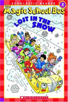 The Magic School Bus Lost in the Snow - Joanna Cole, Carolyn Bracken