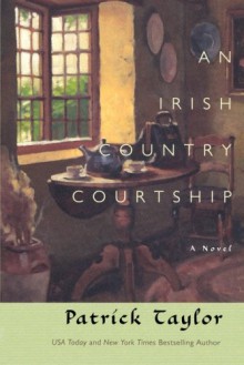 An Irish Country Courtship - Patrick Taylor