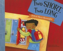 Two Short, Two Long: A Book about Rectangles - Ronnie Rooney, Christianne C. Jones