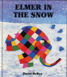 Elmer In The Snow - David McKee