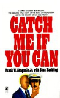 Catch Me If You Can - Frank W. Abagnale, Stan Redding