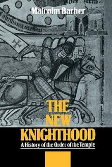 The New Knighthood - Malcolm Barber