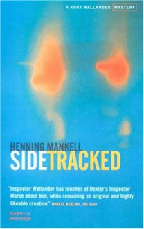 Sidetracked: Kurt Wallander - Henning Mankell