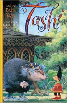 Tashi and the Baba Yaga - Anna Fienberg, Barbara Fienberg, Kim Gamble