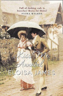 Kiss Me, Annabel - Eloisa James