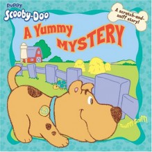 A Yummy Mystery (Puppy Scooby Doo) - Siobhan Ciminera, Manhar Chauhan, Keith Faulkner