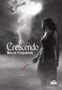 Crescendo (MsK) (French Edition) - Becca Fitzpatrick, Marie Cambolieu