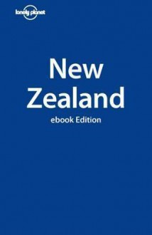 Lonely Planet New Zealand - Charles Rawlings-Way, Lonely Planet