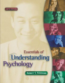 Essentials of Psychology, 5e with In-Psych Student CD ROM - Robert S. Feldman