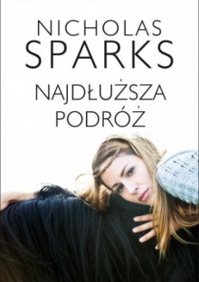 Najdłuższa podróż - Nicholas Sparks