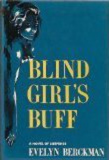 Blind Girl's Buff - Evelyn Berckman