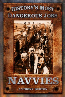 Navvies - Anthony Burton