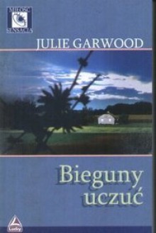 Bieguny uczuć - Julie Garwood