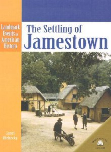 The Settling of Jamestown - Janet Riehecky