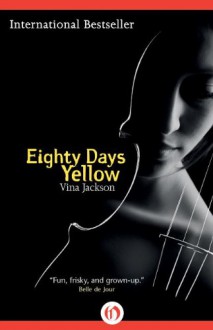 Eighty Days Yellow - Vina Jackson