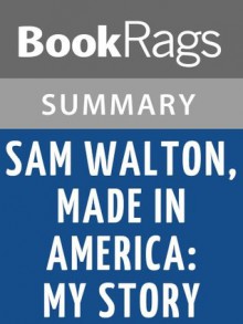 Sam Walton, Made in America: My Story by Sam Walton | Summary & Study Guide - BookRags