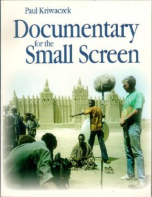 Documentary for Small Screen - Paul Kriwaczek