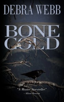 Bone Cold - Debra Webb