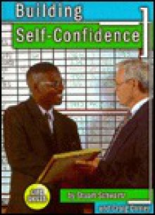 Building Self-Confidence - Stuart B. Schwartz, Craig Conley