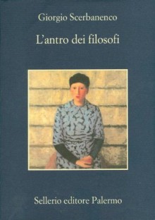 L'antro dei filosofi (La memoria) (Italian Edition) - Giorgio Scerbanenco, Roberto Pirani