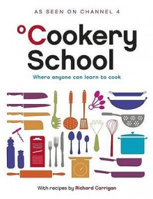 Cookery School. - Richard Corrigan