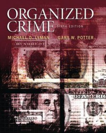 Organized Crime - Michael D Lyman