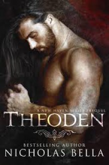 Theoden: A New Haven Series Prequel - Nicholas Bella