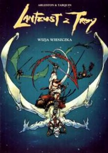 Lanfeust z Troy, t.5: Wizja wieszczka - Christophe Arleston, Didier Tarquin