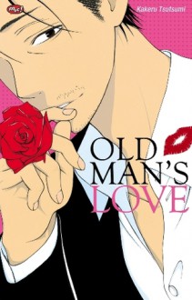 Old Man's Love - Kakeru Tsutsumi, 堤翔